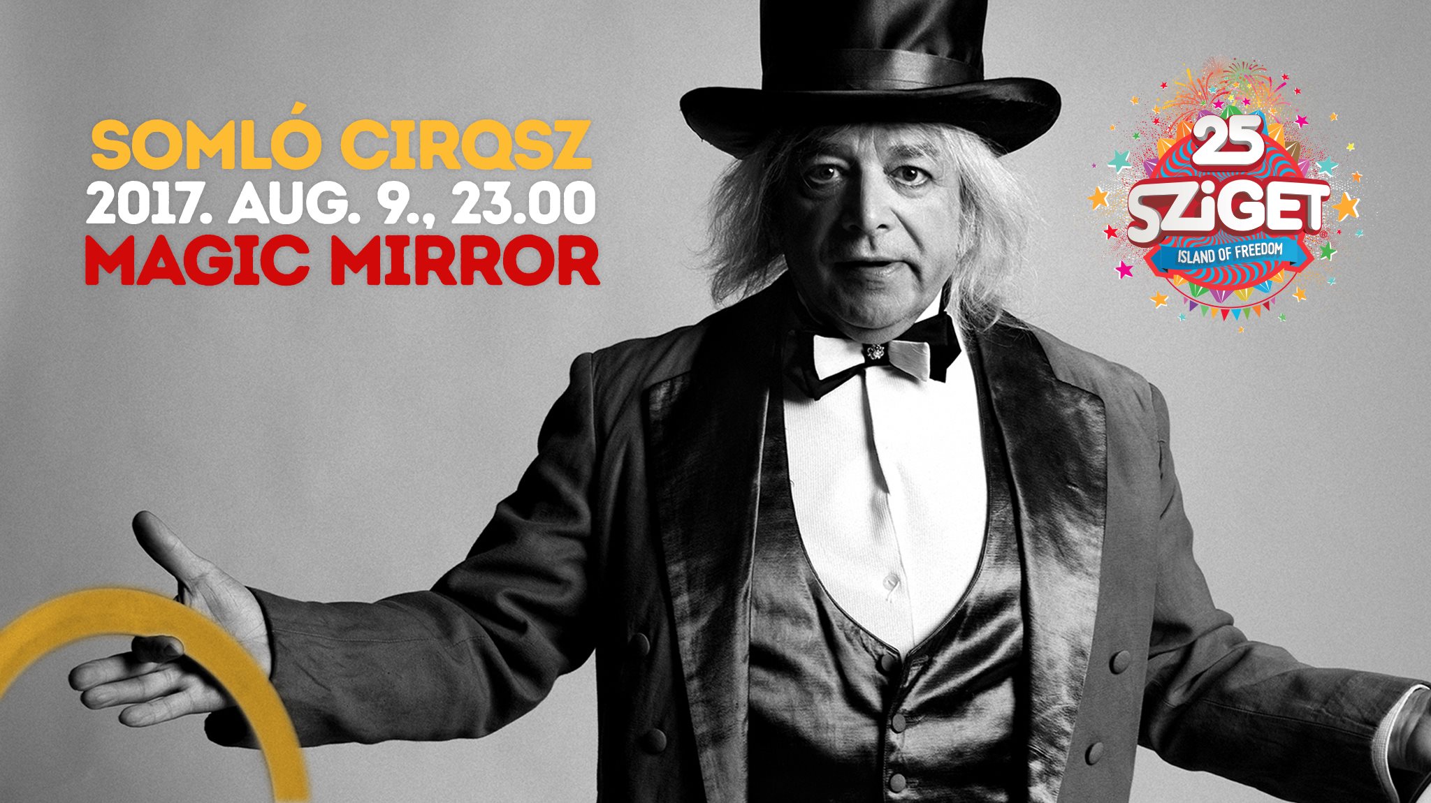 Somló Cirqsz – Sziget, Magic Mirror  2017. augusztus 9., 23:00